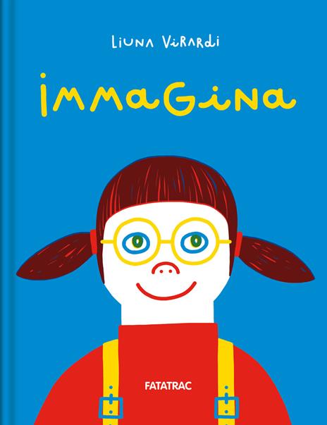 Immagina. Ediz. a colori - Liuna Virardi - copertina